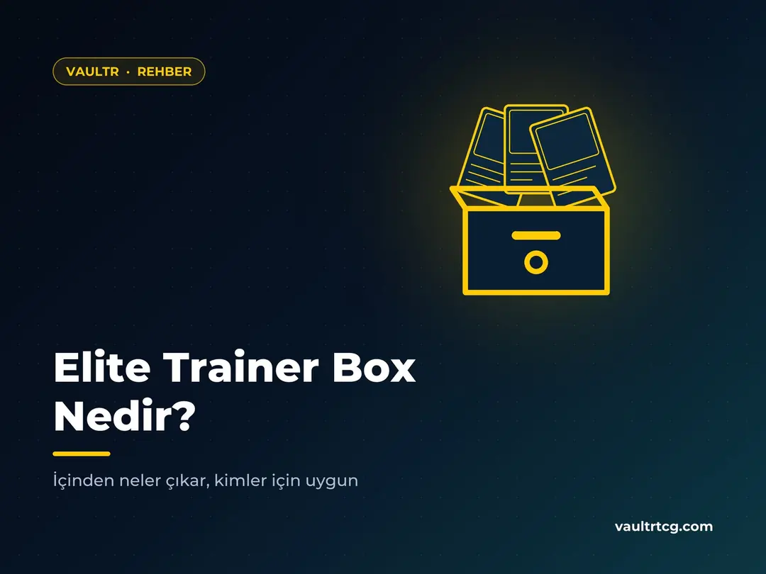 Elite Trainer Box (ETB) Nedir? İçinden Neler Çıkar?